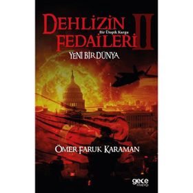 Dehlizin Fedaileri - Ömer Faruk Karaman
