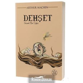 Dehşet: Gizemli Bir Öykü - Arthur Machen