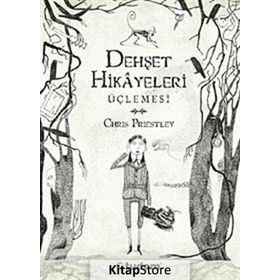 Dehşet Hikayeleri Üçlemesi - Chris Priestley