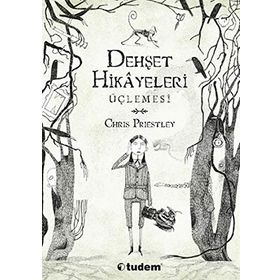 Dehşet Hikayeleri Üçlemesi - Chris Priestley
