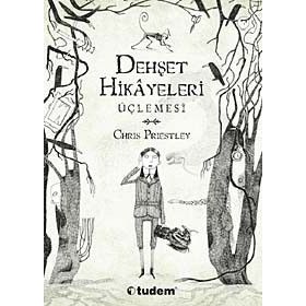 Dehşet Hikayeleri Üçlemesi - Chris Priestley