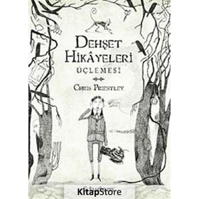 Dehşet Hikayeleri Üçlemesi - Chris Priestley