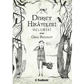 Dehşet Hikayeleri Üçlemesi - Chris Priestley