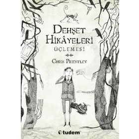 Dehşet Hikayeleri Üçlemesi - Chris Priestley