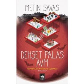 Dehşet Palas Avm - İstanbul'da Karnaval Üçlemesi 2. Kitap - Kolektif