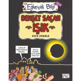 Dehşet Saçan Işık Eğlenceli Bilgi-Nick Arnold