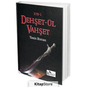 Dehşet-ül Vahşet - Yasin Bircan
