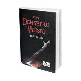 Dehşet-ül Vahşet - Yasin Bircan
