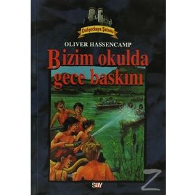 DEHŞETKAYA ŞATOSU 2 BIZIM OKULDA GECE BASKINI - OLIVER HASSENCAMP