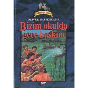 DEHŞETKAYA ŞATOSU 2 BIZIM OKULDA GECE BASKINI - OLIVER HASSENCAMP