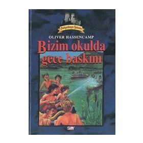 DEHŞETKAYA ŞATOSU 2 BIZIM OKULDA GECE BASKINI - OLIVER HASSENCAMP