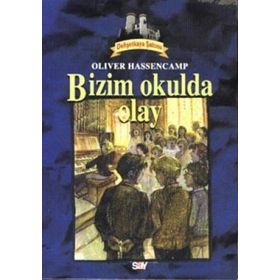 DEHŞETKAYA ŞATOSU 7 BIZIM OKULDA OLAY - OLIVER HASSENCAMP