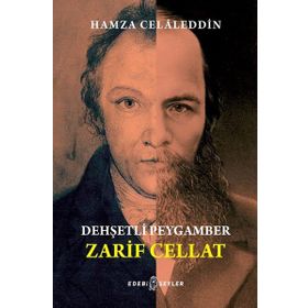 Dehşetli Peygamber Zarif Cellat - Hamza Celaleddin