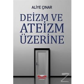 Deizm ve Ateizm Üzerine - Doç. Dr. Aliye Çınar