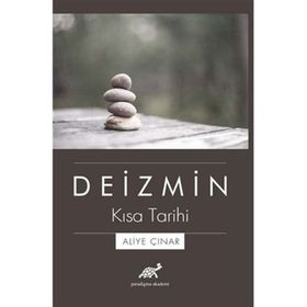 Deizmin Kısa Tarihi - Aliye Çınar