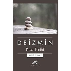 Deizmin Kısa Tarihi - Aliye Çınar
