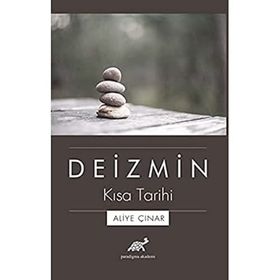 Deizmin Kısa Tarihi - Aliye Çınar