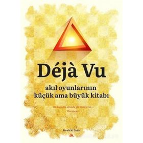 Deja Vu-Akıl Oyunlarının Küçük Ama Büyük Kitabı - Burak M. Temiz