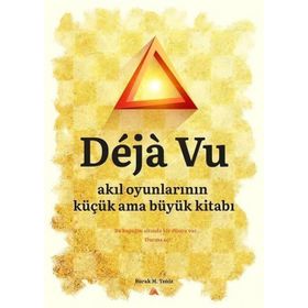 Deja Vu-Akıl Oyunlarının Küçük Ama Büyük Kitabı - Burak M. Temiz