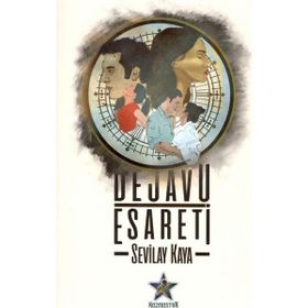 Dejavu Esareti - Sevilay Kaya