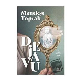 Dejavu - Menekşe Toprak