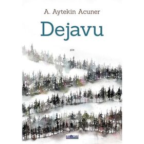 DEJAVU - SIBEL TORUNOĞLU