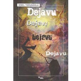 DEJAVU - SIBEL TORUNOĞLU