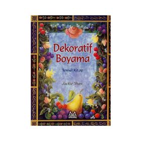 Dekoratif Boyama Temel Kitap - Jackie Shaw / Arkadaş Yayınları