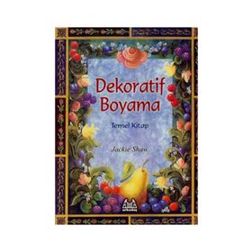 Dekoratif Boyama Temel Kitap - Jackie Shaw / Arkadaş Yayınları