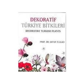Dekoratif Türkiye Bitkileri - Ertan Tuzlacı