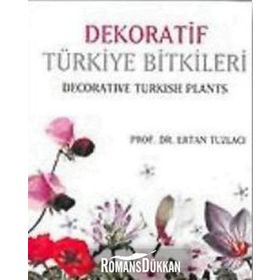 Dekoratif Türkiye Bitkileri - Ertan Tuzlacı