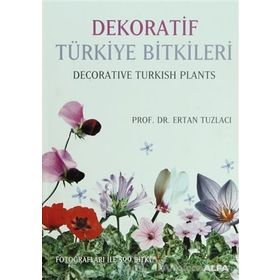Dekoratif Türkiye Bitkileri - Ertan Tuzlacı