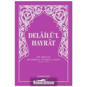 Delail-i Hayrat - Süleyman El-Cezuli