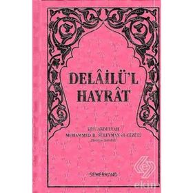 Delail-i Hayrat - Süleyman El-Cezuli