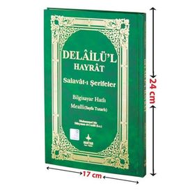 Delailü’l Hayrat - Salavat-ı Şerifler Kod H-26, Orta Boy; Açıklamalı, Arapça Metin ve Satır Arası Kelime Türkçe Okunuşlu, Türkçe Mealli - Abdullah Muhammed Bin Süleyman El-Cezuli