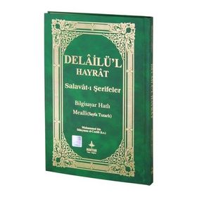 Delailü’l Hayrat - Salavat-ı Şerifler Kod H-26, Orta Boy; Açıklamalı, Arapça Metin ve Satır Arası Kelime Türkçe Okunuşlu, Türkçe Mealli - Abdullah Muhammed Bin Süleyman El-Cezuli