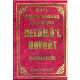 DELAİLÜL HAYRAT TÜRKÇE OKUNUŞ VE MANALI(ÜÇLÜ) - SÜLEYMAN CEZULI