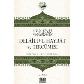 Delailü’l Hayrat ve Tercümesi - Ali Kara