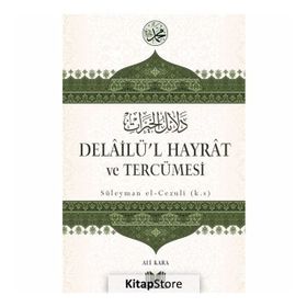 Delailü’l Hayrat ve Tercümesi - Ali Kara