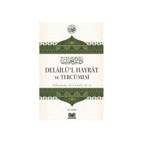 Delailü’l Hayrat ve Tercümesi - Ali Kara
