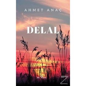 Delal - Ahmet Anaç