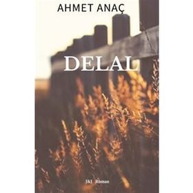 Delal - Ahmet Anaç