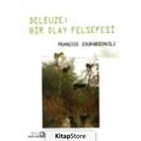 DELEUZE: BIR OLAY FELSEFESI - FRANÇOİS ZOURABICHVILI