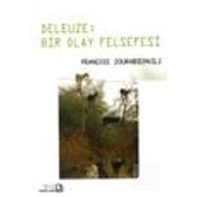 DELEUZE: BIR OLAY FELSEFESI - FRANÇOİS ZOURABICHVILI