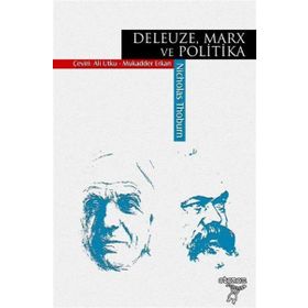 DELEUZE, MARX VE POLITIKA - NICHOLAS THOBURN