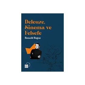 Deleuze Sinema ve Felsefe - Ronald Bogue