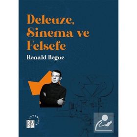 Deleuze Sinema ve Felsefe - Ronald Bogue