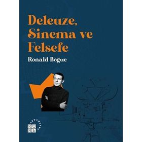 Deleuze Sinema ve Felsefe - Ronald Bogue