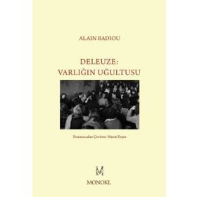 Deleuze - Varlığın Uğultusu - Alain Badiou
