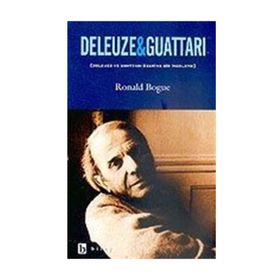DELEUZE VE GUATTARI - RONALD BOGUE